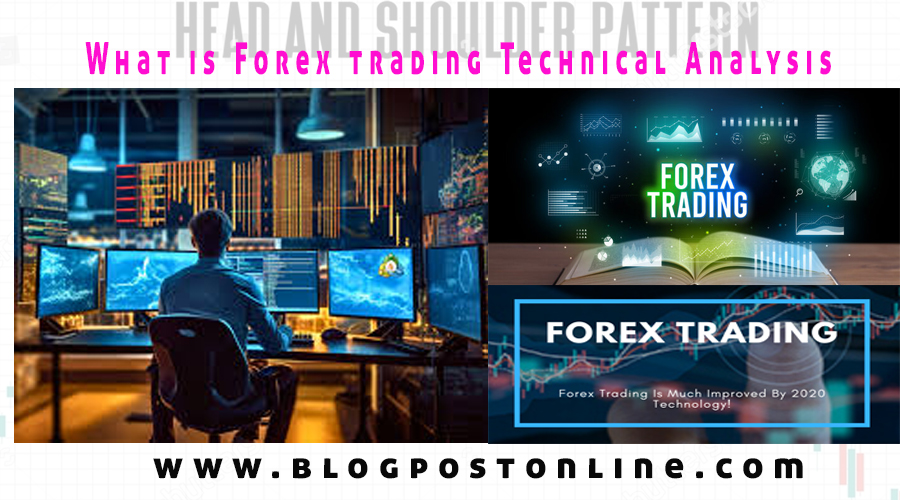 What is Forex Tradinh Technical Analysis