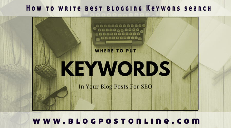how to write best keyword for blogging page