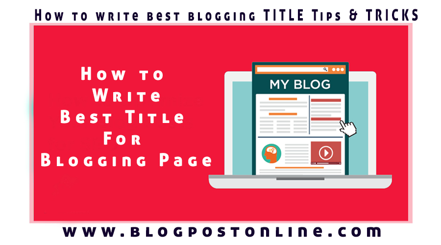 How to write Best Blog Title