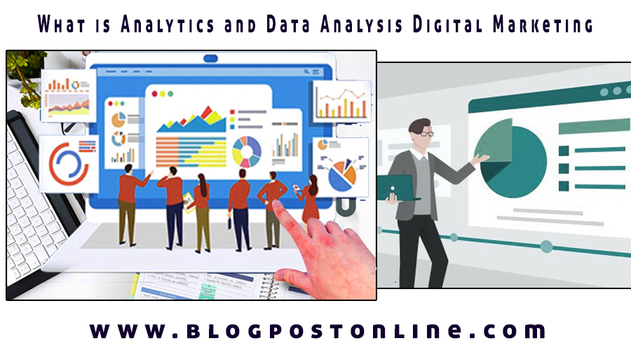 Analytics and Data Analysis in Digital Marketing Complete Guide