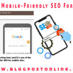 What is Mobile friendly seo for a blog complete guide